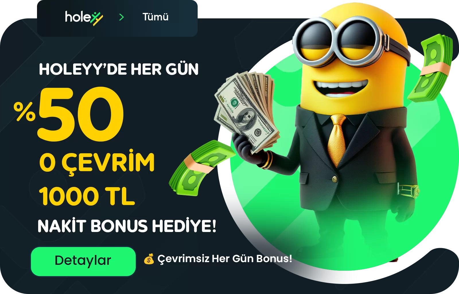 HOLEYY HER GÜN | 0 ÇEVRİM 1.000 TL NAKİT DAĞITIYOR!