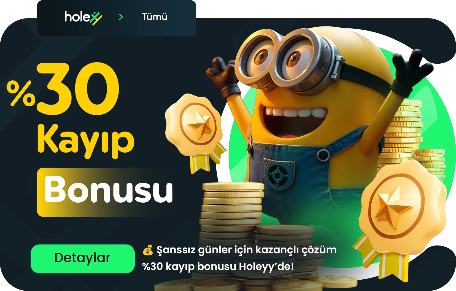 HOLEYY’DE %30’A VARAN KAYIP BONUSU İLE KAZANIN!